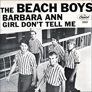 Barbara Ann/ Girl Don't Tell Me