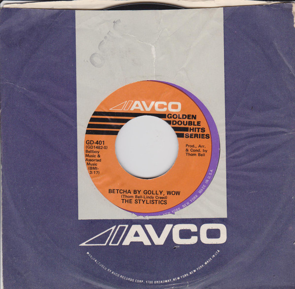  Stylistics -- Betcha By Golly Wow, 1972 (M) 45 rpm record with factory sleeve, $8.00 - Click for bigger image and more info 