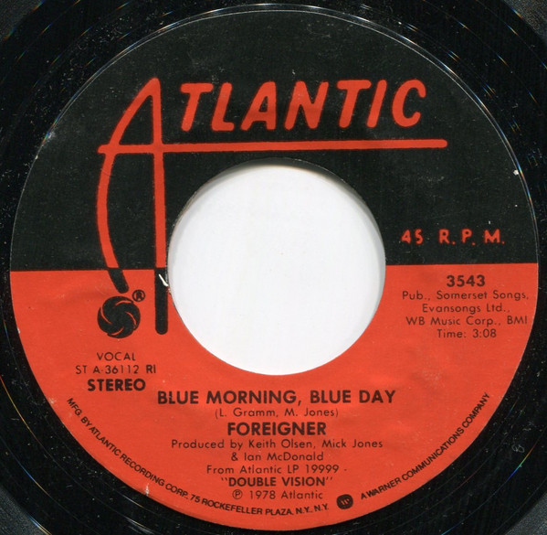  Foreigner -- Blue Morning, Blue Day/ I Have Waited So Long, 1978 (M) 45 rpm record with factory sleeve, $10.00 - Click for bigger image and more info 