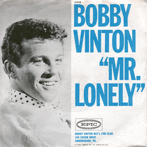 Mr. Lonely/ It's Better To Have Loved