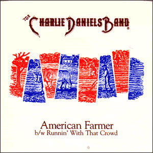 American Farmer/ Runnin' With That Crowd