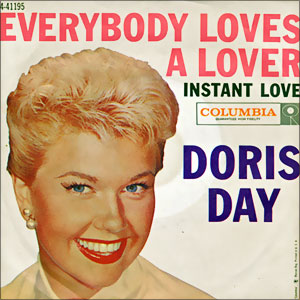 Everybody Loves A Lover/ Instant Love