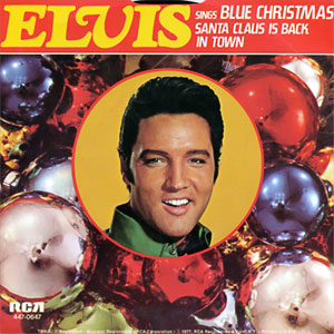 Blue Christmas/ Santa Claus Is Back In Town