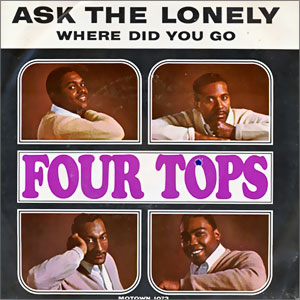 Ask The Lonely/ Where Did You Go