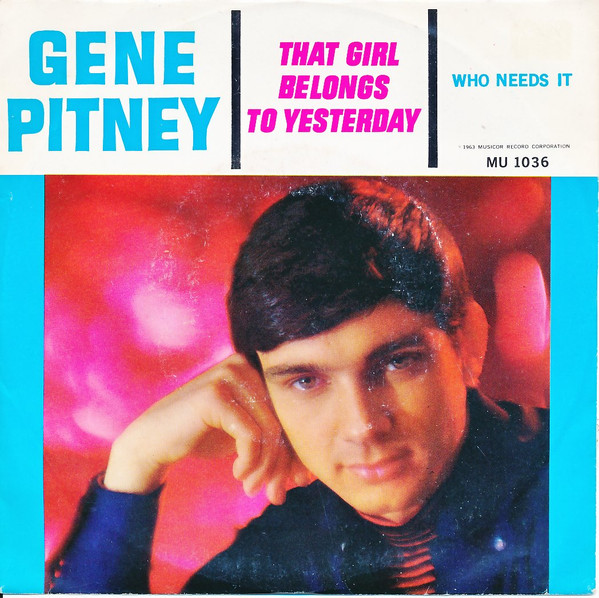 That Girl Belongs To Yesterday/ Who Needs It