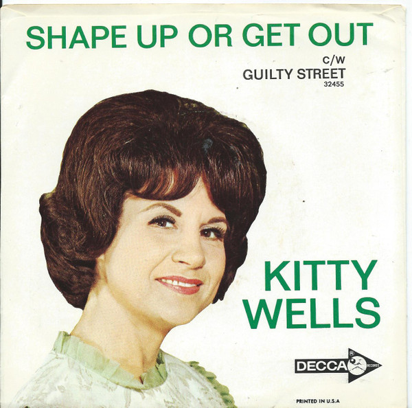  Kitty Wells -- Guilty Street/ Shape Up Or Get Out, 1969 (M-) 45 rpm record, $15.00 - Click for bigger image and more info 