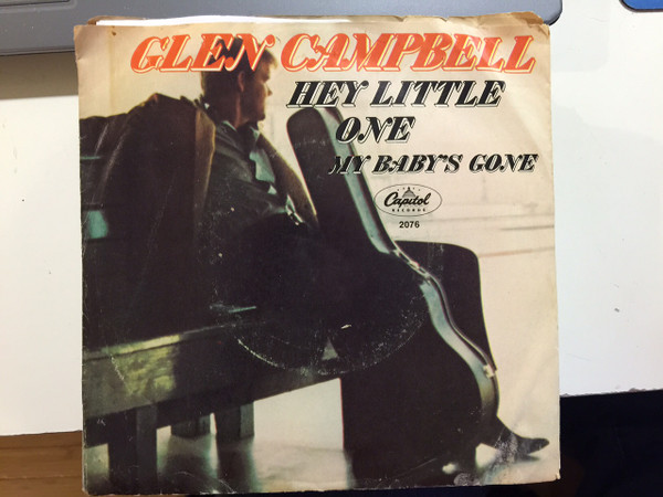  Glen Campbell -- Hey Little One/ My Baby's Gone, 1968 (M-) 45 rpm record with picture sleeve, $12.00 - Click for bigger image and more info 