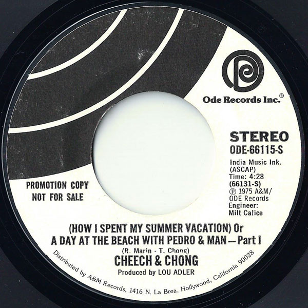  Cheech & Chong -- How I Spent My Summer Vacation or A Day At The Beach with Pedro & Man, 1975 (M-) 45 rpm record, $12.00 - Click for bigger image and more info 