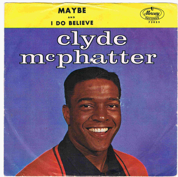Maybe/ I Do Believe