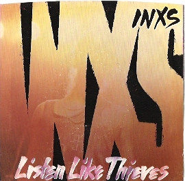  Inxs -- Listen Like Thieves/ Begotten, 1986 (M ) 45 rpm record with picture sleeve, $12.00 - Click for bigger image and more info 