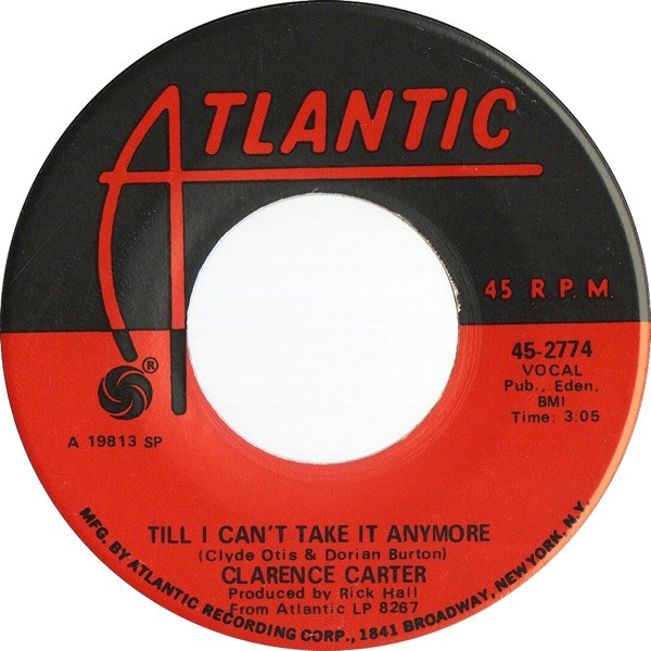  Clarence Carter -- Till I Can't Take It Anymore/ It's All In Your Mind, 1970 (M-) 45 rpm record with factory sleeve, $10.00 - Click for bigger image and more info 