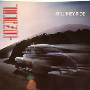 Still They Ride/ La Raza Del Sol