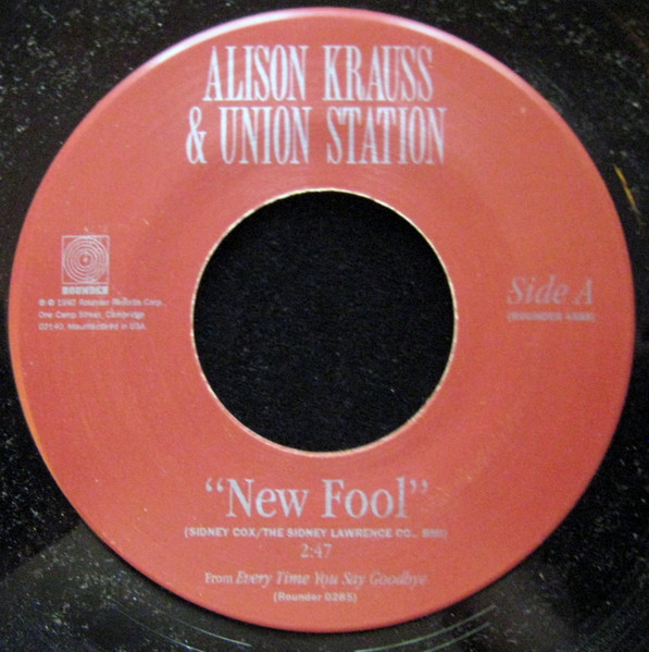 Krauss Alison  -- New Fool/ Steel Rails, 1992 (M) 45 rpm record, $10.00 - Click for bigger image and more info 