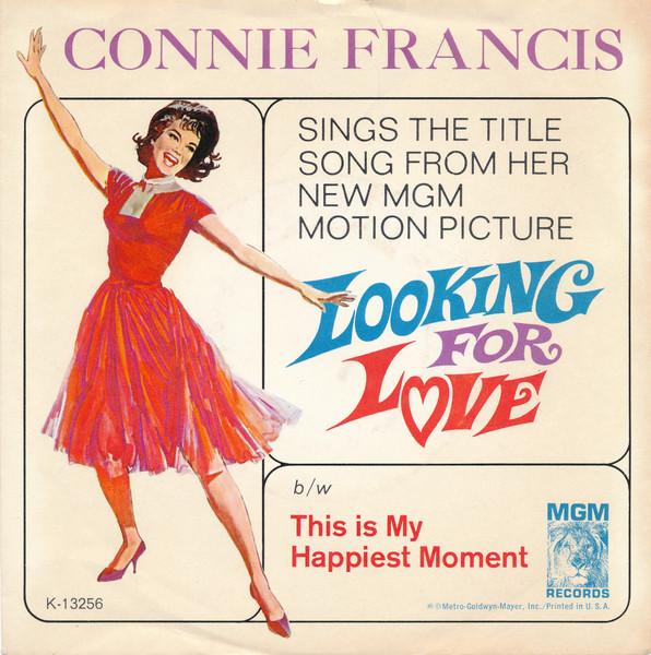  Connie Francis -- Looking For Love/ This is My Happiest Moment, 1964 (M-) 45 rpm record, $12.00 - Click for bigger image and more info 