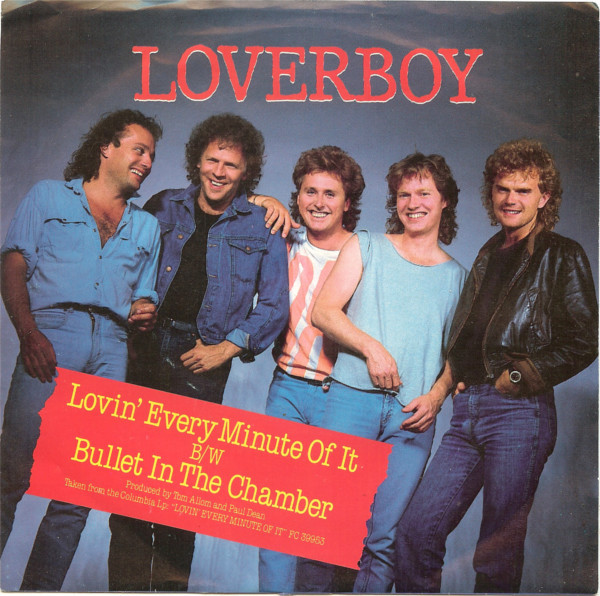  Loverboy -- Lovin' Every Minute Of It/ Bullet in the Chamber, 1985 (M ) 45 rpm record with picture sleeve, $10.00 - Click for bigger image and more info 