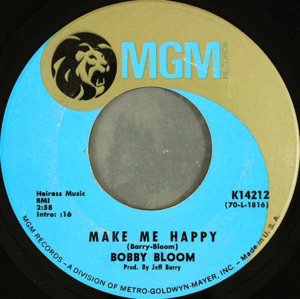  Bobby Bloom -- Make Me Happy/ This Thing I've Gotten Into, 1971 (M-) 45 rpm record with factory sleeve, $14.00 - Click for bigger image and more info 