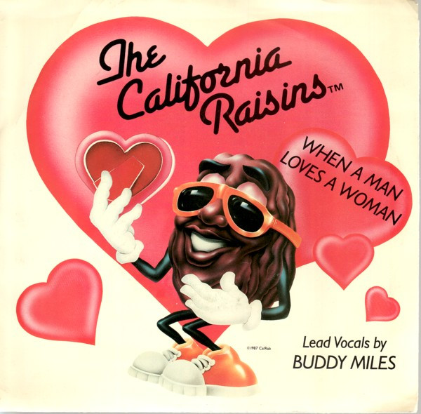  California Raisins -- When A Man Loves A Woman/ Sweet, Delicious & Marvelous, 1988 (M) 45 rpm record with picture sleeve, $8.00 - Click for bigger image and more info 
