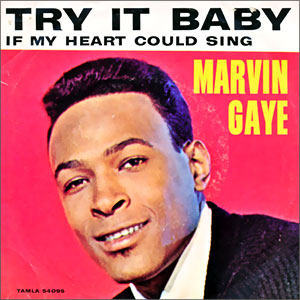Try It Baby/ If My Heart Could Sing