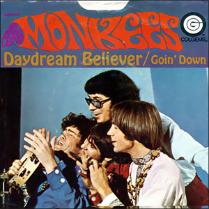 Daydream Believer/ Goin' Down