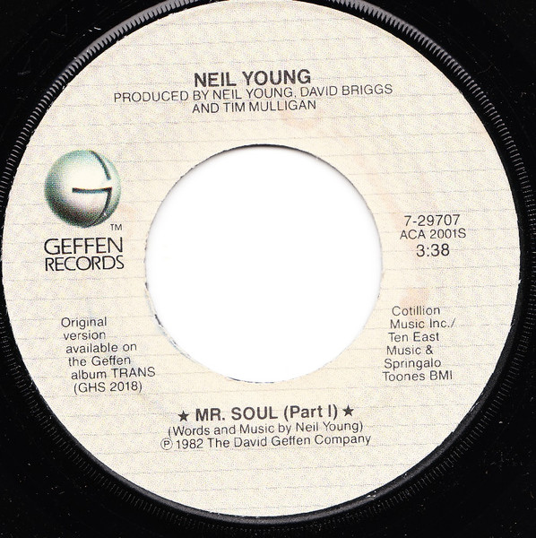  Neil Young -- Mr. Soul (Part I)/ (Part II), 1982 (M ) 45 rpm record with factory sleeve, $12.00 - Click for bigger image and more info 