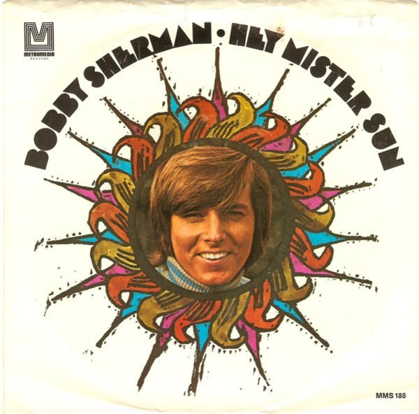  Bobby Sherman -- Hey, Mister Sun, 1970 (M-) 45 rpm record with picture sleeve, $12.00 - Click for bigger image and more info 