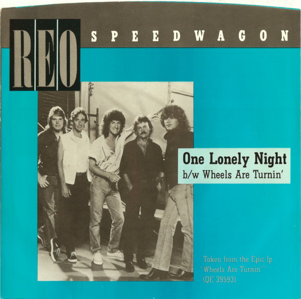  REO Speedwagon -- One Lonely Night , 1985 (M) 45 rpm record with picture sleeve, $10.00 - Click for bigger image and more info 