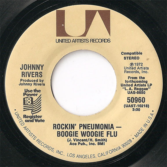  Johnny Rivers -- Rockin' Pneumonia - Boogie Woogie Flu/ Come Home America, 1972 (M-) 45 rpm record with factory sleeve, $8.00 - Click for bigger image and more info 