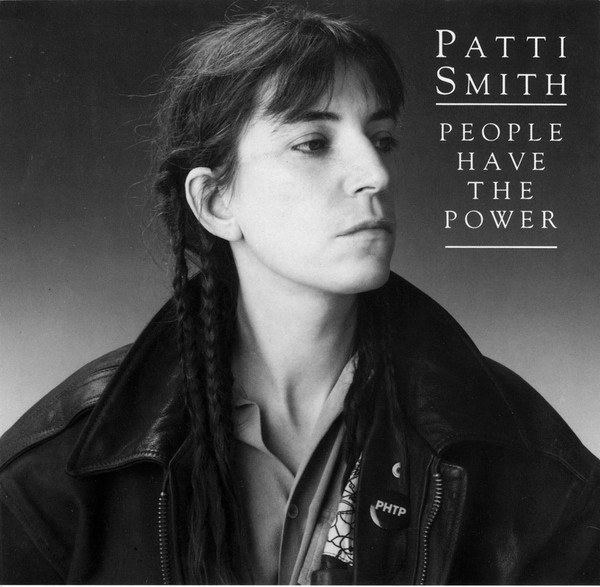  Patti Smith Group -- People Have The Power/ Wild Leaves, 1988 (M ) 45 rpm record with picture sleeve, $14.00 - Click for bigger image and more info 