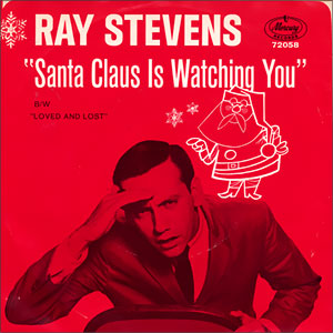 Santa Claus Is Watching You/ Loved and Lost