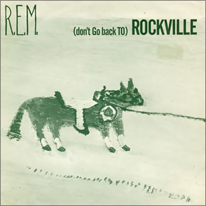 (don't Go back TO) Rockville/ Catapult
