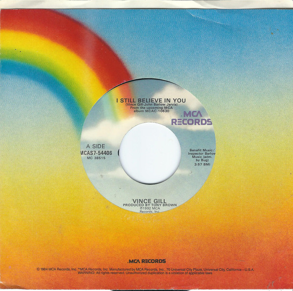  Vince Gill -- I Still Believe In You/ One More Last Chance, 1992 (M) 45 rpm record, $6.00 - Click for bigger image and more info 