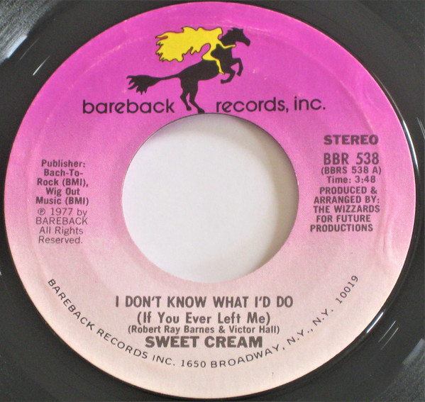  Sweet Cream -- I Don't Know What I'd Do (If You Ever Left Me)/ Disco Dance And Party, 1978 (M-) 45 rpm record, $7.00 - Click for bigger image and more info 