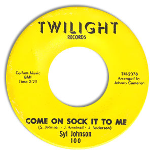 Come On Sock It To Me/ Try Me