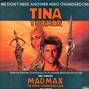 We Don't Need Another Hero (Thunderdome)