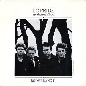 Pride (In The Name Of Love)/ Boomerang II