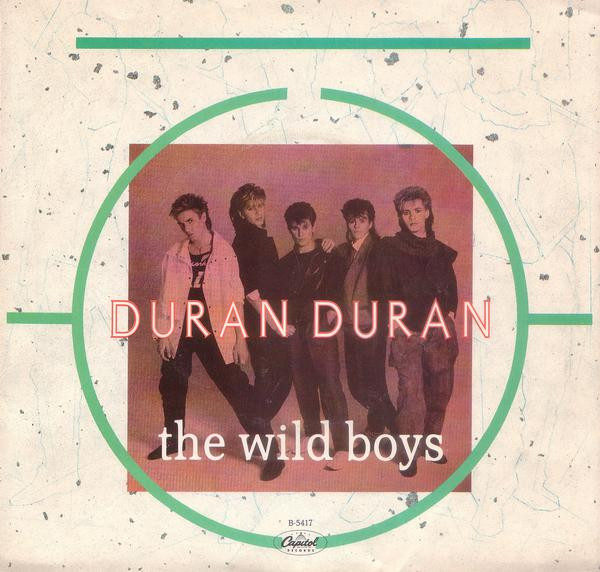  Duran Duran -- The Wild Boys/ (I'm Looking For) Cracks in the Pavement, 1984 (M) 45 rpm record with picture sleeve, $10.00 - Click for bigger image and more info 